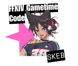 FFXIV Gametime Code Commission [SKEB]
